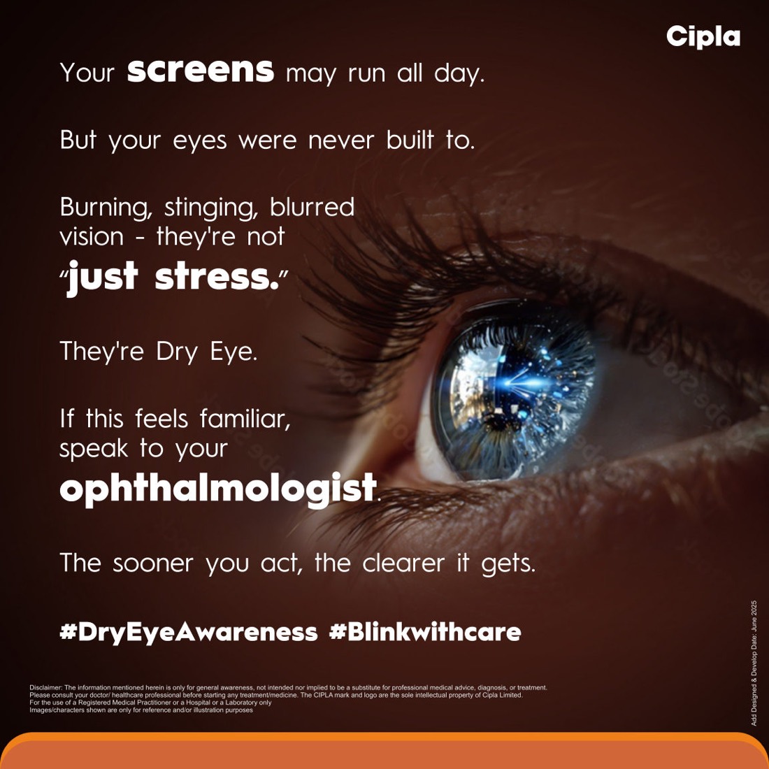 Dry eye awareness closing slide: your screens may run all day, your eyes were never built to